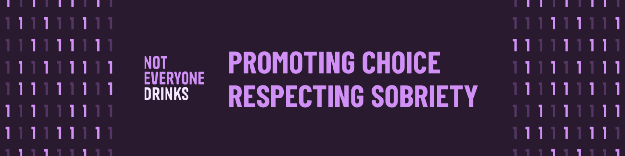 Not Everyone Drinks Campaign Banner